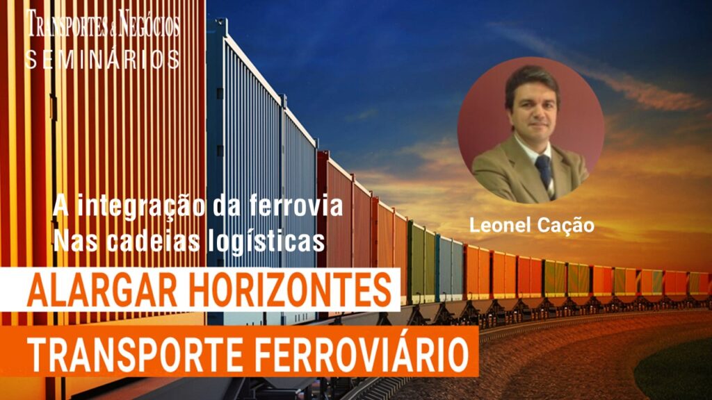 Leonel Cação no Seminário “Alargar Horizontes – Transporte Ferroviário” 2 Leonel Cação no Seminário “Alargar Horizontes – Transporte Ferroviário”