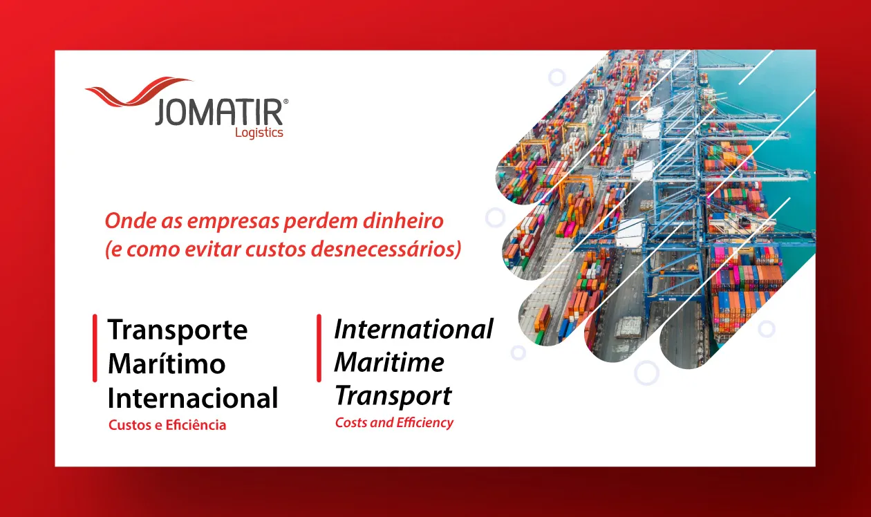 Transporte marítimo internacional: onde as empresas perdem dinheiro (e como evitar custos desnecessários)